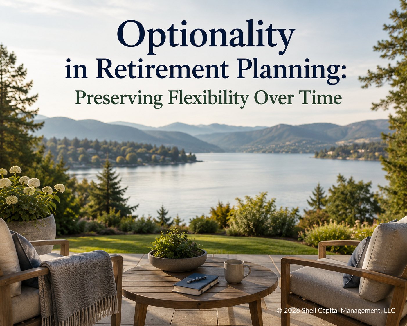 Optionality in Retirement Planning: Preserving Flexibility Over Time