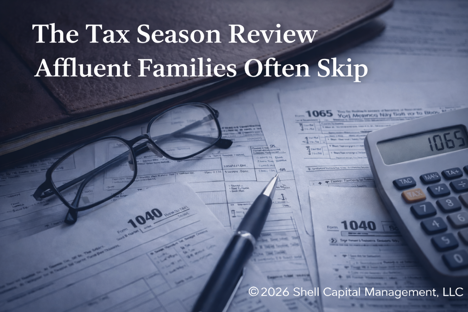 The Tax Season Review Affluent Families Often Skip